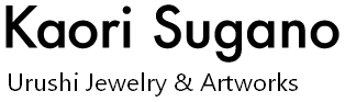 Kaori Sugano | Urushi Jewelry & Artworks
